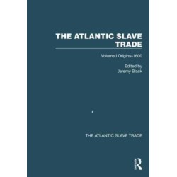 The Atlantic Slave Trade: Volume I Origins–1600