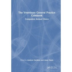 The Veterinary General Practice Casebook: Companion Animal Clinics