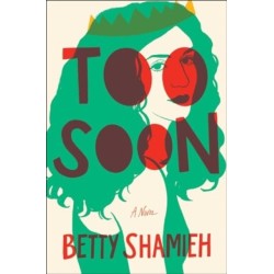 Too Soon: A Novel