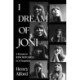I Dream of Joni: A Portrait of Joni Mitchell in 53 Snapshots