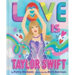 Love Is Taylor Swift