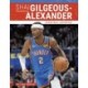 Shai Gilgeous-Alexander: Basketball Superstar