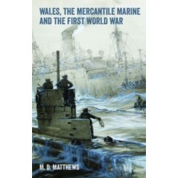 Wales, the Mercantile Marine and the First World War