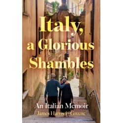 Italy, a Glorious Shambles