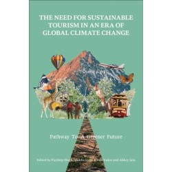 The Need for Sustainable Tourism in an Era of Global Climate Change: Pathway to a Greener Future