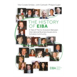 The History of EIBA: A Tale of The Co-Evolution Between International Business Issues and a Scholarly Community