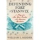 Defending Fort Stanwix: A Story of the New York Frontier in the American Revolution