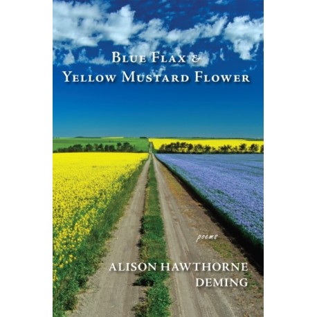 Blue Flax & Yellow Mustard Flower: Poems
