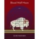 Blood Wolf Moon: Poems