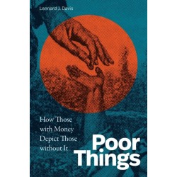 Poor Things: How Those with Money Depict Those Without It