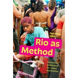 Rio As Method: Collective Resistance for a New Generation