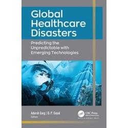 Global Healthcare Disasters: Predicting the Unpredictable with Emerging Technologies