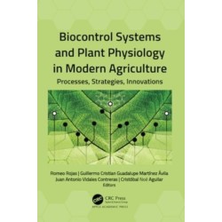 Biocontrol Systems and Plant Physiology in Modern Agriculture: Processes, Strategies, Innovations