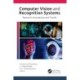Computer Vision and Recognition Systems: Research Innovations and Trends