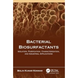 Bacterial Biosurfactants: Isolation, Purification, Characterization, and Industrial Applications