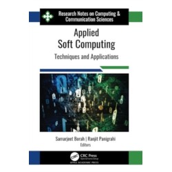 Applied Soft Computing: Techniques and Applications