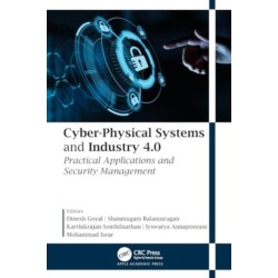 Cyber-Physical Systems and Industry 4.0: Practical Applications and Security Management