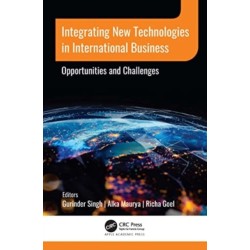 Integrating New Technologies in International Business: Opportunities and Challenges