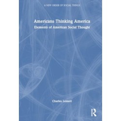 Americans Thinking America: Elements of American Social Thought