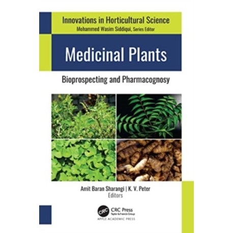 Medicinal Plants: Bioprospecting and Pharmacognosy