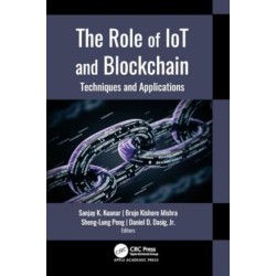 The Role of IoT and Blockchain: Techniques and Applications