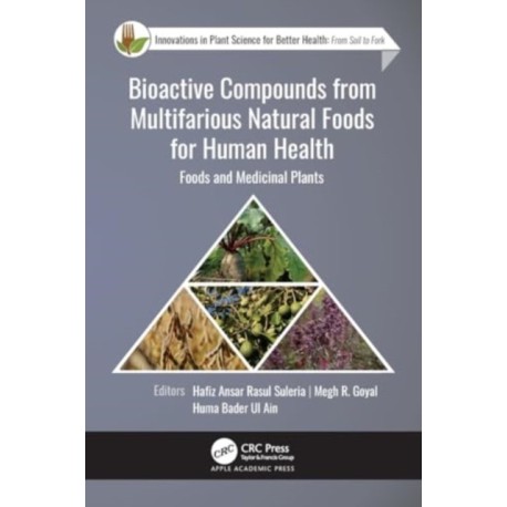 Bioactive Compounds from Multifarious Natural Foods for Human Health: Foods and Medicinal Plants