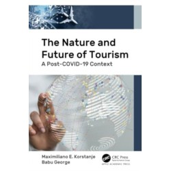 The Nature and Future of Tourism: A Post-COVID-19 Context
