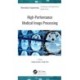 High-Performance Medical Image Processing