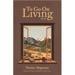 To Go On Living: Stories
