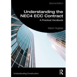 Understanding the NEC4 ECC Contract: A Practical Handbook
