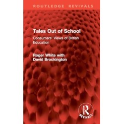 Tales Out of School: Consumers' Views of British Education