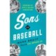 Sons of Baseball: Growing Up with a Major League Dad
