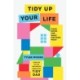Tidy Up Your Life: Make Space for What Matters Most