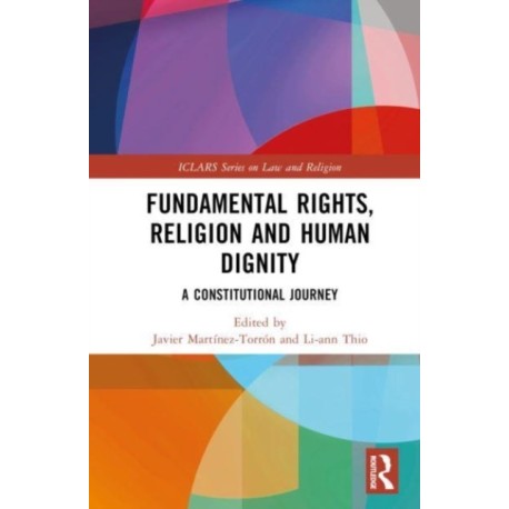 Fundamental Rights, Religion and Human Dignity: A Constitutional Journey