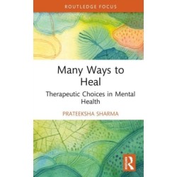 Many Ways to Heal: Therapeutic Choices in Mental Health