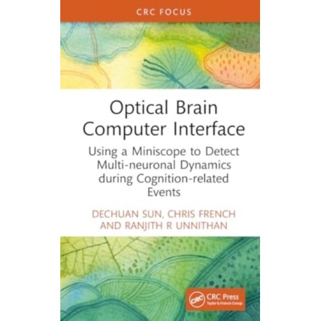 Optical Brain–Computer Interface: Using a Miniscope to Detect Multi-Neuronal Dynamics during Cognition-Related Events