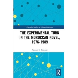 The Experimental Turn in the Moroccan Novel, 1976-1989