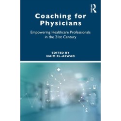 Coaching for Physicians: Empowering Healthcare Professionals in the 21st Century