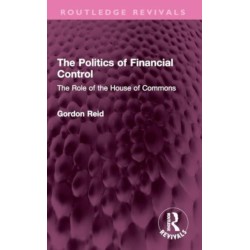 The Politics of Financial Control: The Role of the House of Commons