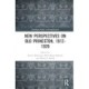 New Perspectives on Old Princeton, 1812–1929