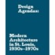 Design Agendas: Modern Architecture in St. Louis, 1930s–1970s