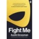 Fight Me