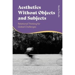 Aesthetics without Objects and Subjects: Relational Thinking for Global Challenges