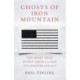 Ghosts of Iron Mountain: The Hoax that Duped America and its Sinister Legacy