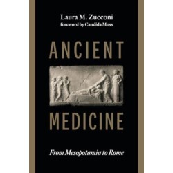 Ancient Medicine: From Mesopotamia to Rome