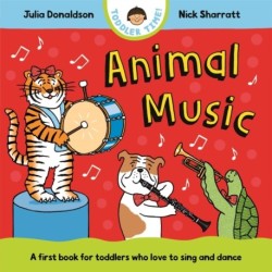 Animal Music: A first book for toddlers who love to sing and dance