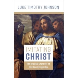 Imitating Christ: The Disputed Character of Christian Discipleship