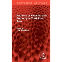 Patterns of Kingship and Authority in Traditional Asia