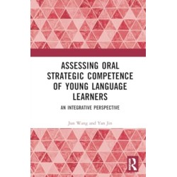 Assessing Oral Strategic Competence of Young Language Learners: An Integrative Perspective
