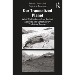 Our Traumatized Planet: A Stark Perspective on the Earth’s Environmental Crises